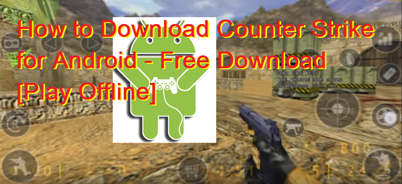 counter strike 1.6 play store