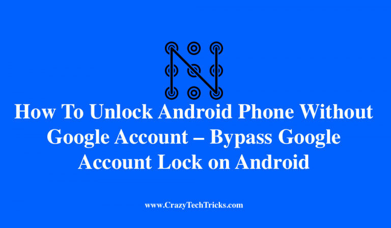 How to unlock android phone without google account bypass google account lock on android
