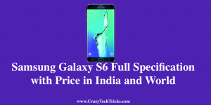 Samsung Galaxy S6 Full Specification with Price in India and World