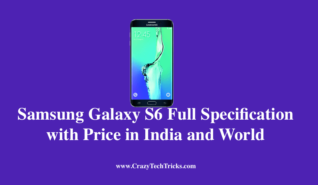 Samsung Galaxy S6 Full Specification with Price in India and World