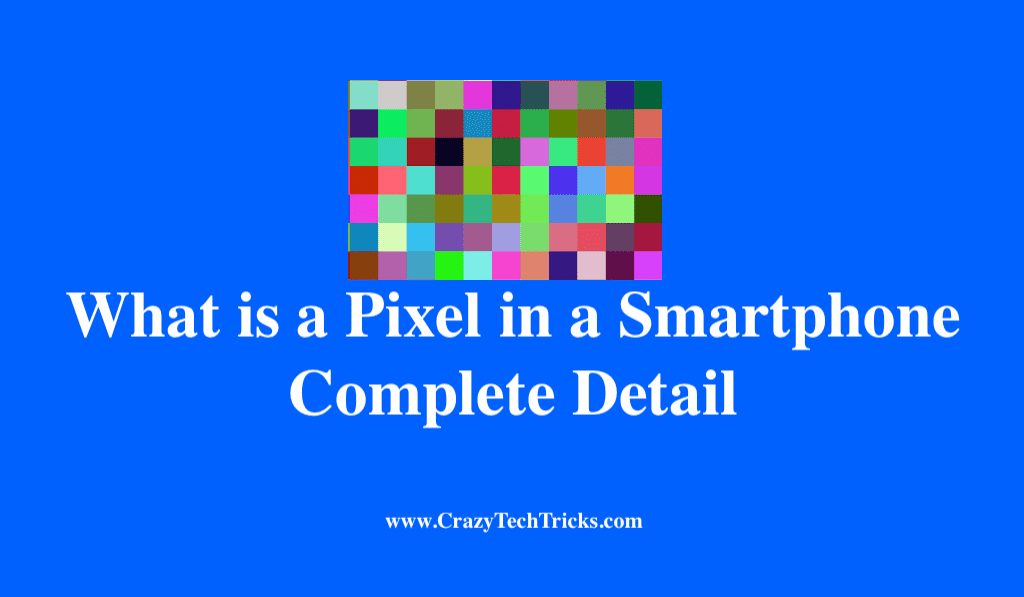 What is a Pixel in a Smartphone 