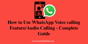 How to Use WhatsApp Voice Calling Feature
