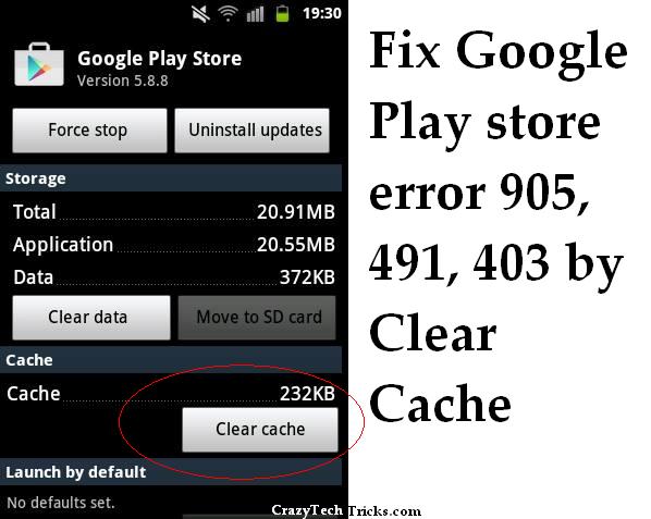 Fix Google Play store error 905, 491, 403 by Clear Cache