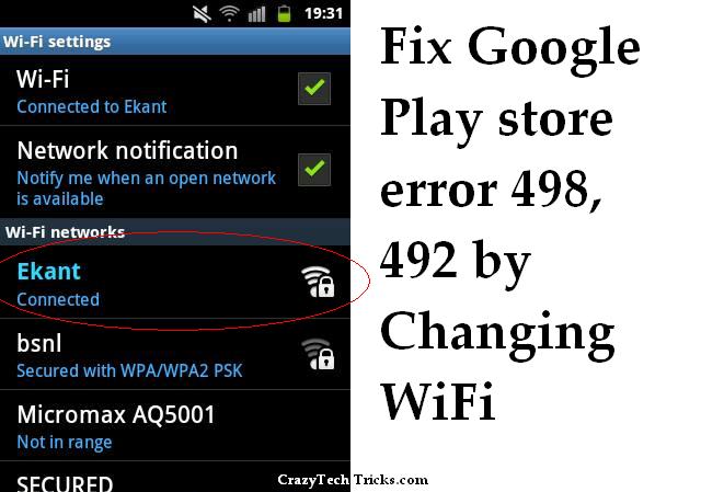 Fix Google Play store error 498, 492 by Changing WiFi network