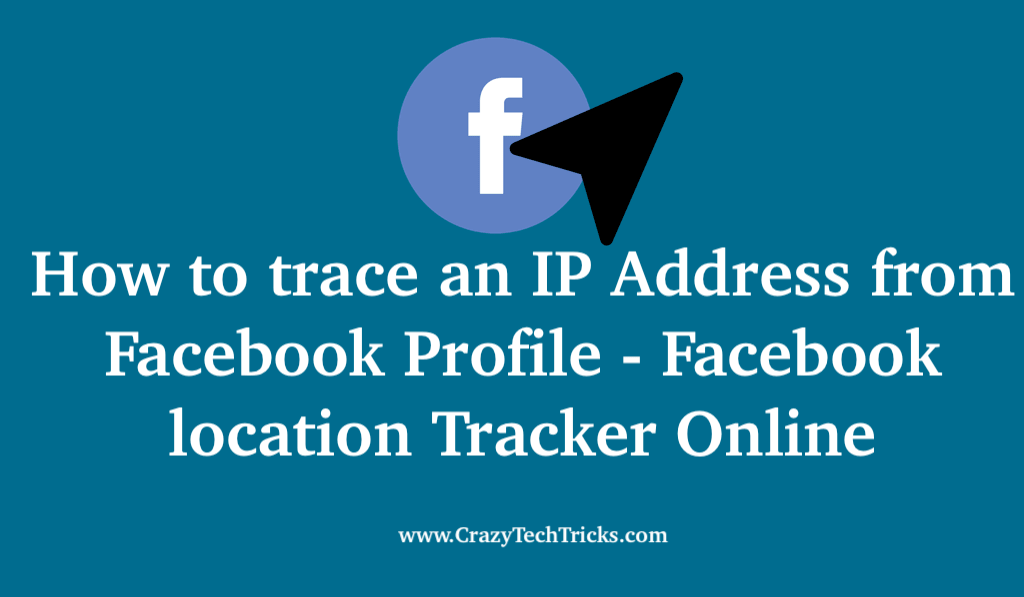 How to trace an IP Address from Facebook Profile