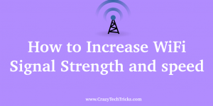 How to Increase WiFi Signal Strength and Speed