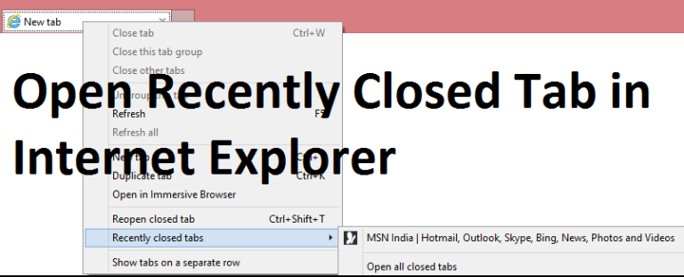 How to open Recently Closed Tab in Google Chrome, Firefox and Internet