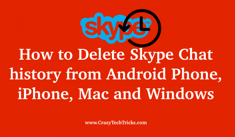 How To Delete Skype Chat History From Android Phone Iphone Mac And Windows Easy Method