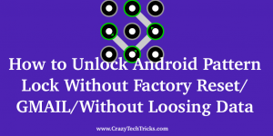 How to Unlock Android Pattern Lock Without Factory Reset