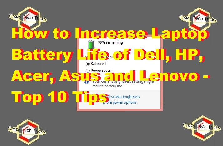 How to Increase Laptop Battery Life of Dell, HP, Acer, Asus and Lenovo - Top 10 Tips