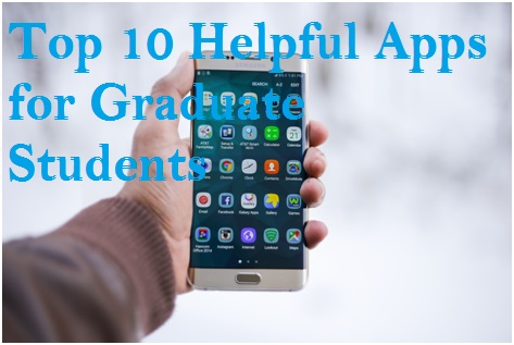 Top 10 Helpful Apps for Graduate Students
