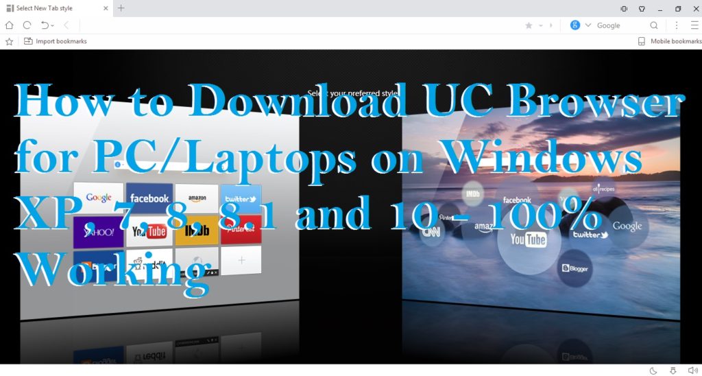 How to Download UC Browser for PC/Laptops on Windows XP, 7 ...