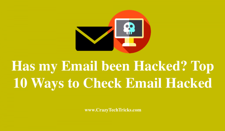 Has My Email Been Hacked? Top 10 Ways To Check Email Hacked