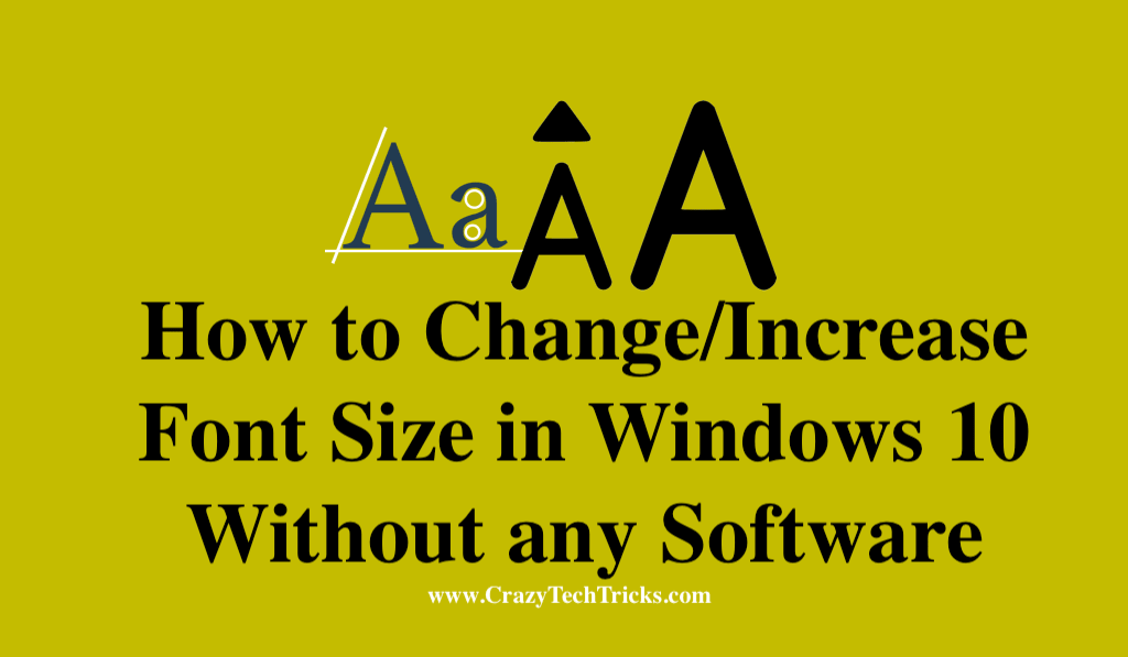 How to Change/Increase Font Size in Windows 10 Without any Software