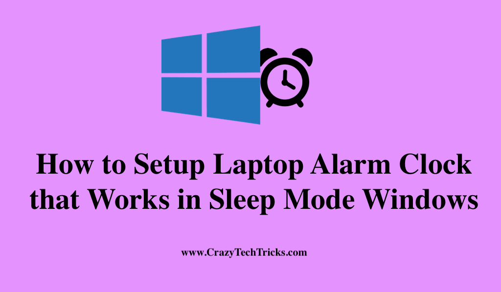 How to Setup Laptop Alarm Clock that Works in Sleep Mode Windows 10