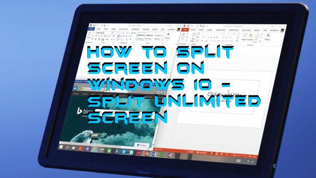 How to Split Screen on Windows 10 - Split Unlimited Screen