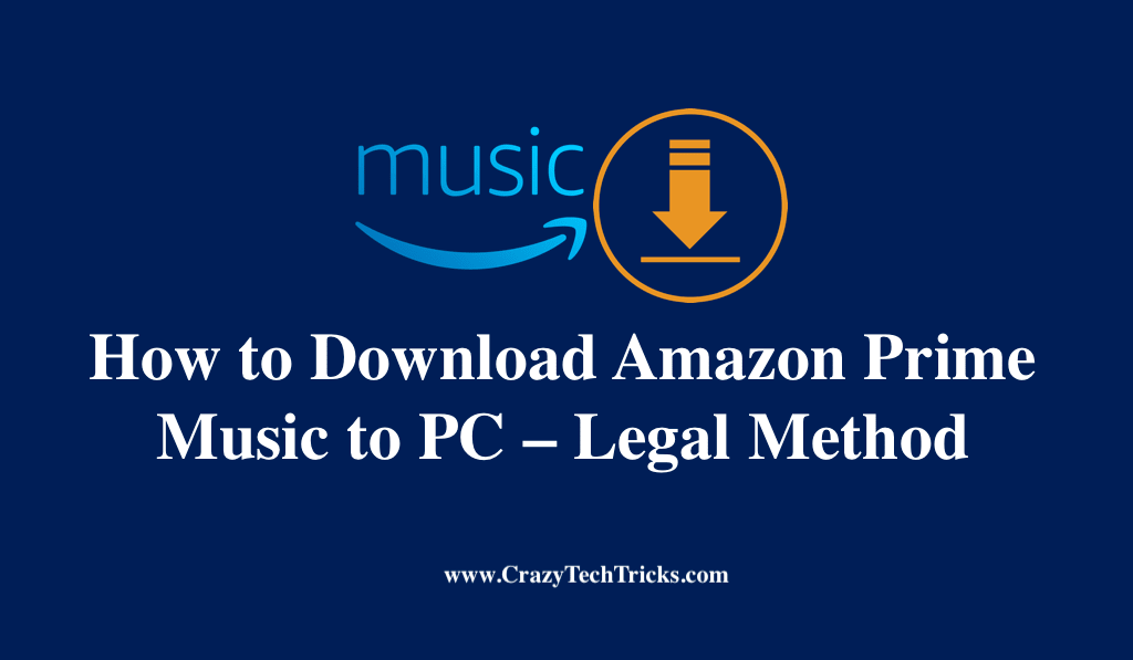 How to Download Amazon Prime Music to PC - Legal Method ...