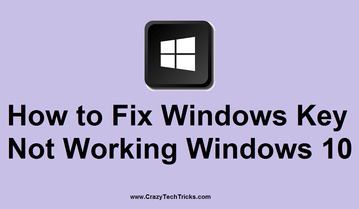 How to Fix Windows Key Not Working Windows 10