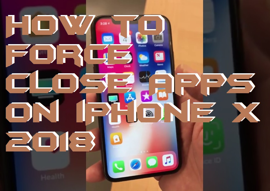 How to Force Close Apps on iPhone X 2018 - Crazy Tech Tricks