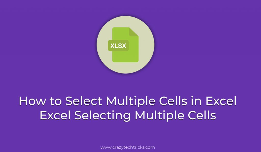 How To Select Multiple Cells In Excel Excel Selecting Multiple Cells Crazy Tech Tricks 1013