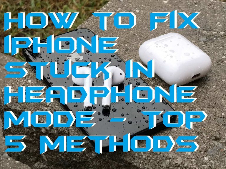 How to Fix iPhone Stuck in Headphone Mode Top 5 Methods Crazy Tech