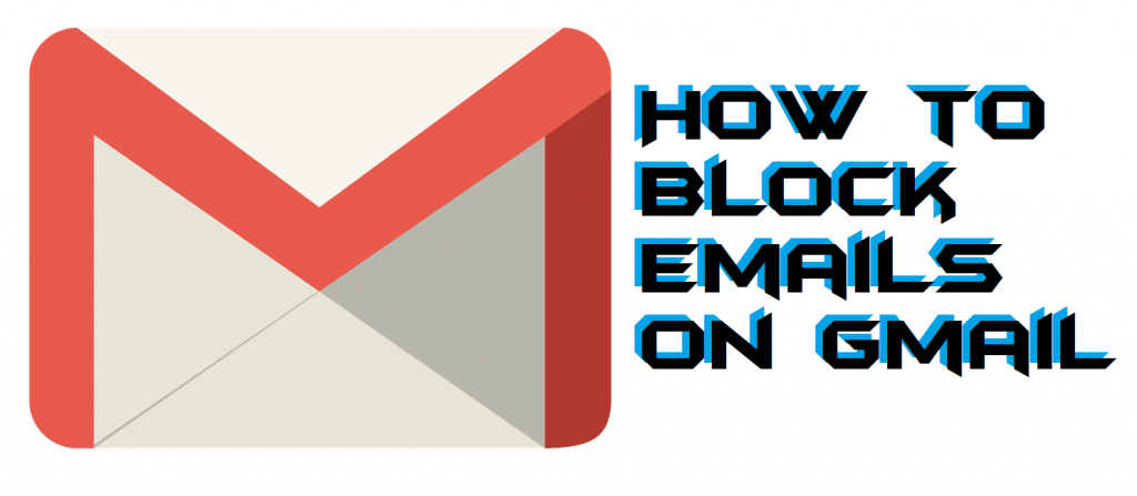 How to Block Emails on Gmail on Windows PC -Laptop-Android-iOS