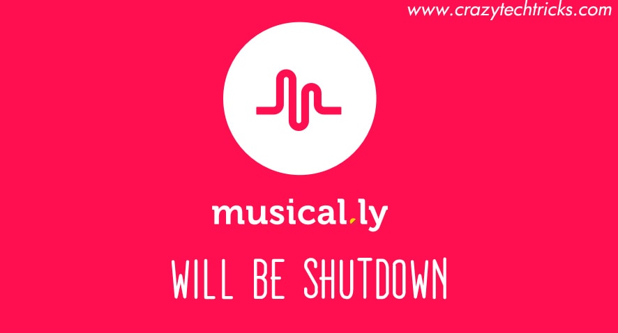 Musical.ly Will be Shutdown and Users Will be Moved to TikTok