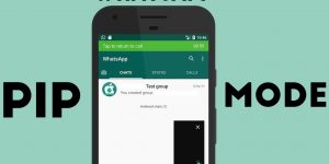 WhatsApp Will Launch PIP Mode in Android - Rolled Out for Beta Users