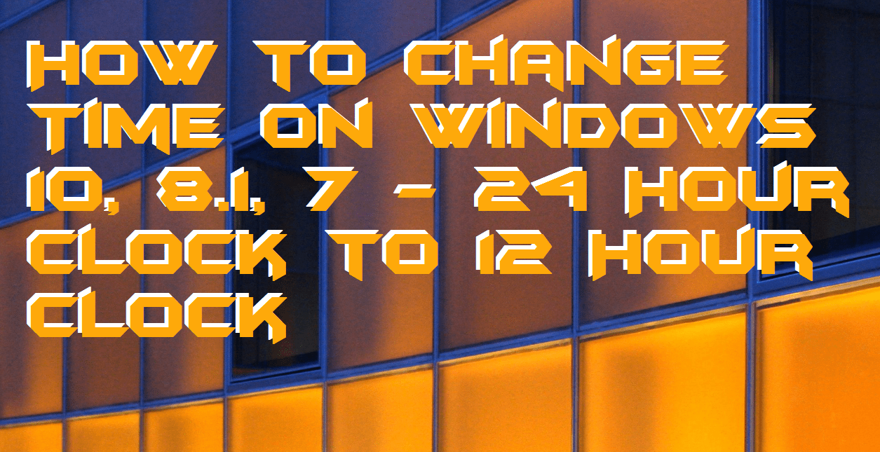 windows 10 24hr clock