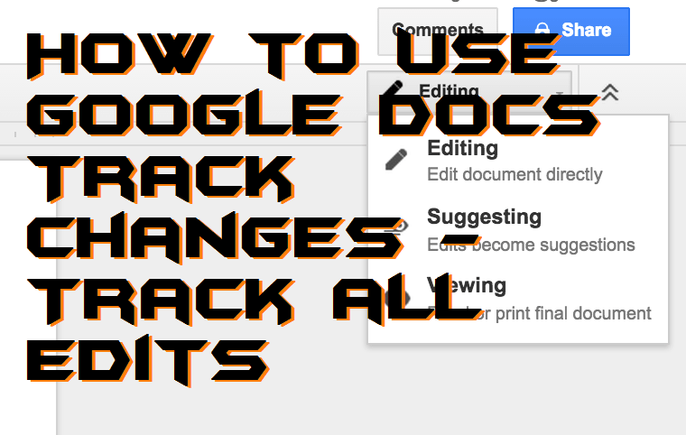 How to Use Google Docs Track Changes - Track all Edits