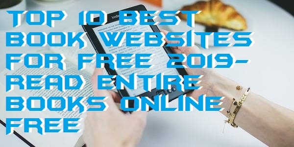 Top 10 Best Book Websites for Free 2019- Read Entire Books online Free