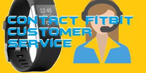 How to Contact Fitbit Customer Service