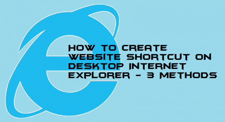 how to make internet explorer shortcut on desktop windows 10