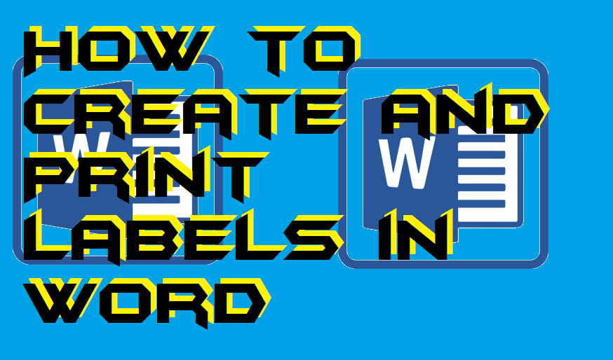 How to Create and Print Labels in Word - Crazy Tech Tricks