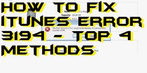 How to Fix iTunes Error 3194 - Top 4 Methods