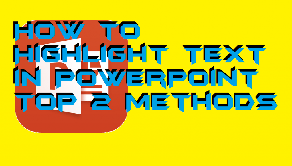 how to highlight text in a picture in powerpoint