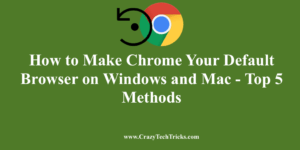 How to Make Chrome Your Default Browser on Windows and Mac