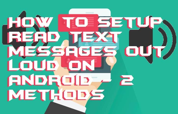 phone read text messages out loud