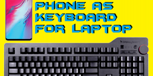 How to Use Phone as Keyboard For Laptop