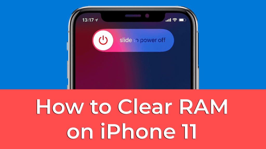 how to clear ram iphone 11