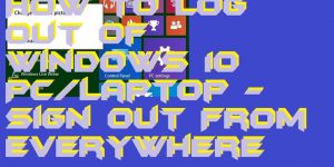 How to Log out of Windows 10