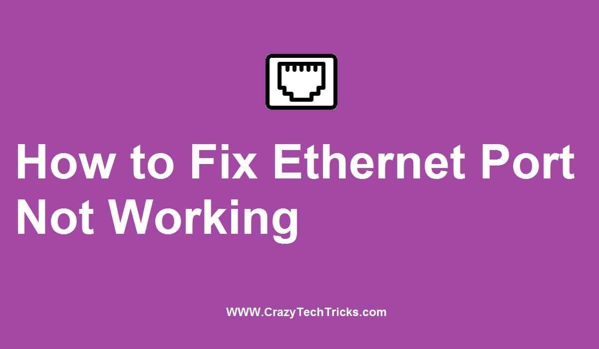 How to Fix Ethernet Port Not Working