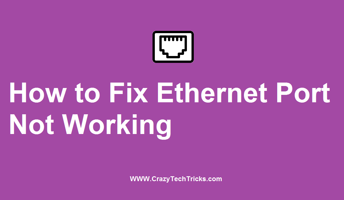 How to Fix Port Not Working Top 6 Methods Crazy Tech Tricks