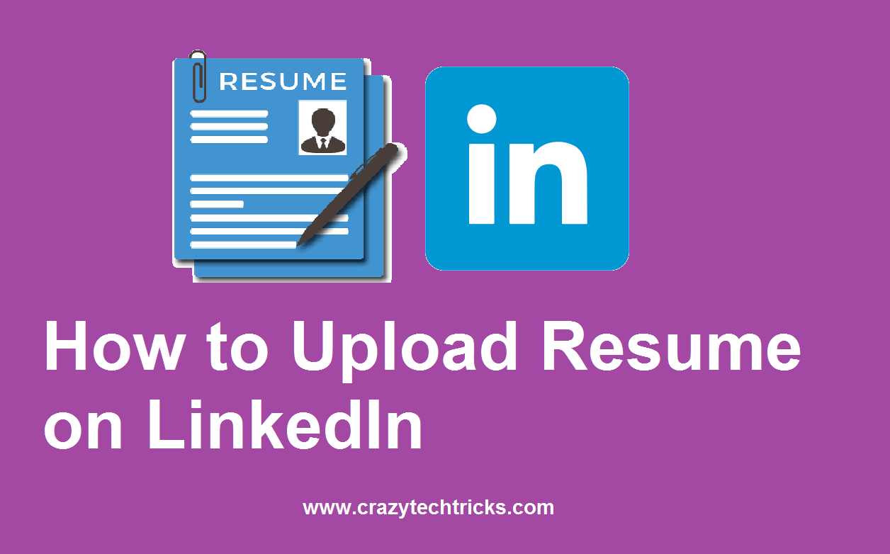 How To Upload Resume On LinkedIn In 5 Steps Crazy Tech