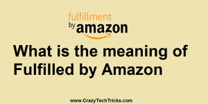 What is the meaning of Fulfilled by Amazon