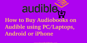 How to Buy Audiobooks on Audible