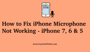 How to Fix iPhone Microphone Not Working on iPhone 7, 6 & 5 - Top 5