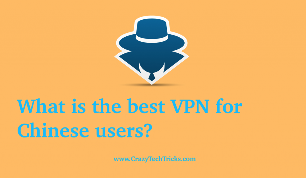 best VPN for Chinese users