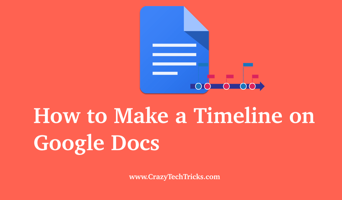 How To Make A Timeline On Google Docs Crazy Tech Tricks