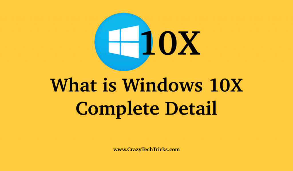 What is Windows 10X